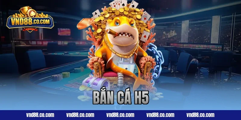 Cách chơi bắn cá H5 tại VND88 cho newbie 2026